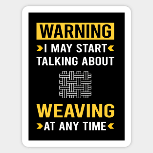 Warning Weaving Weaver Sticker